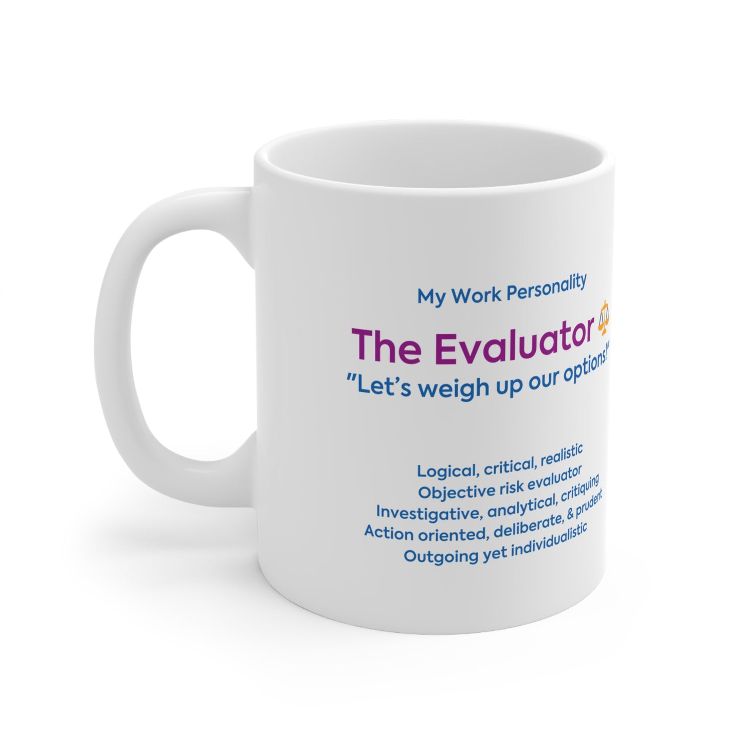"The Evaluator" Ceramic Coffee Cup (330ml/11oz)