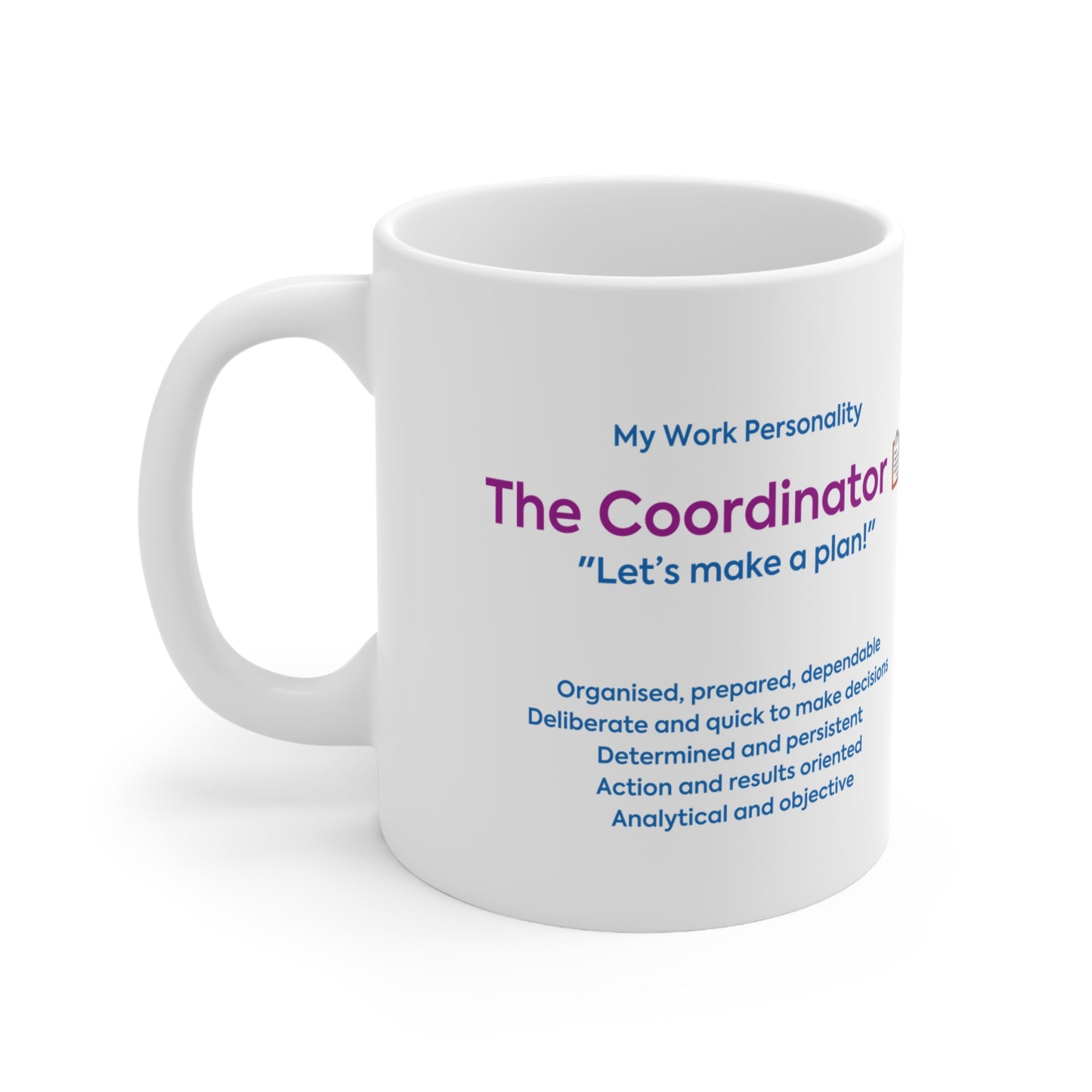 "The Coordinator" Ceramic Coffee Cup (330ml/11oz)