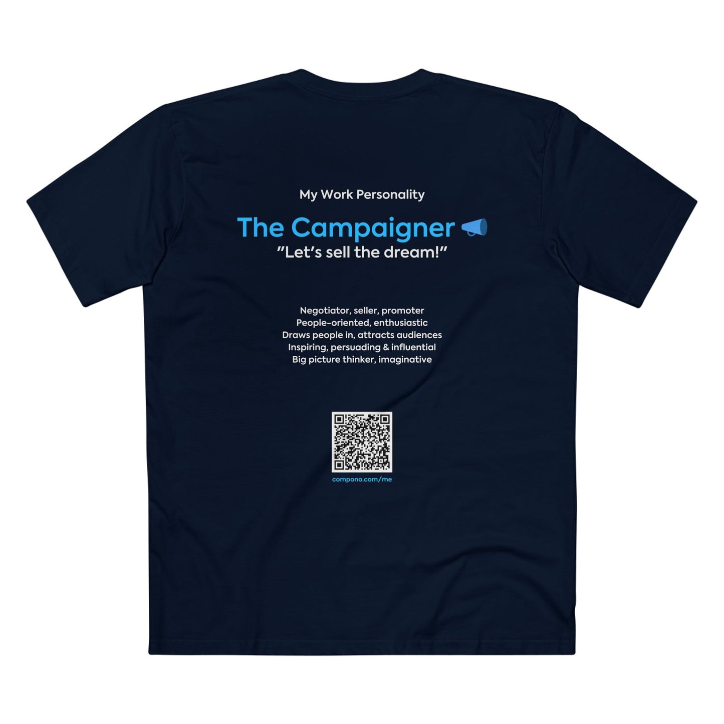 "The Campaigner" Work Personality T-Shirt