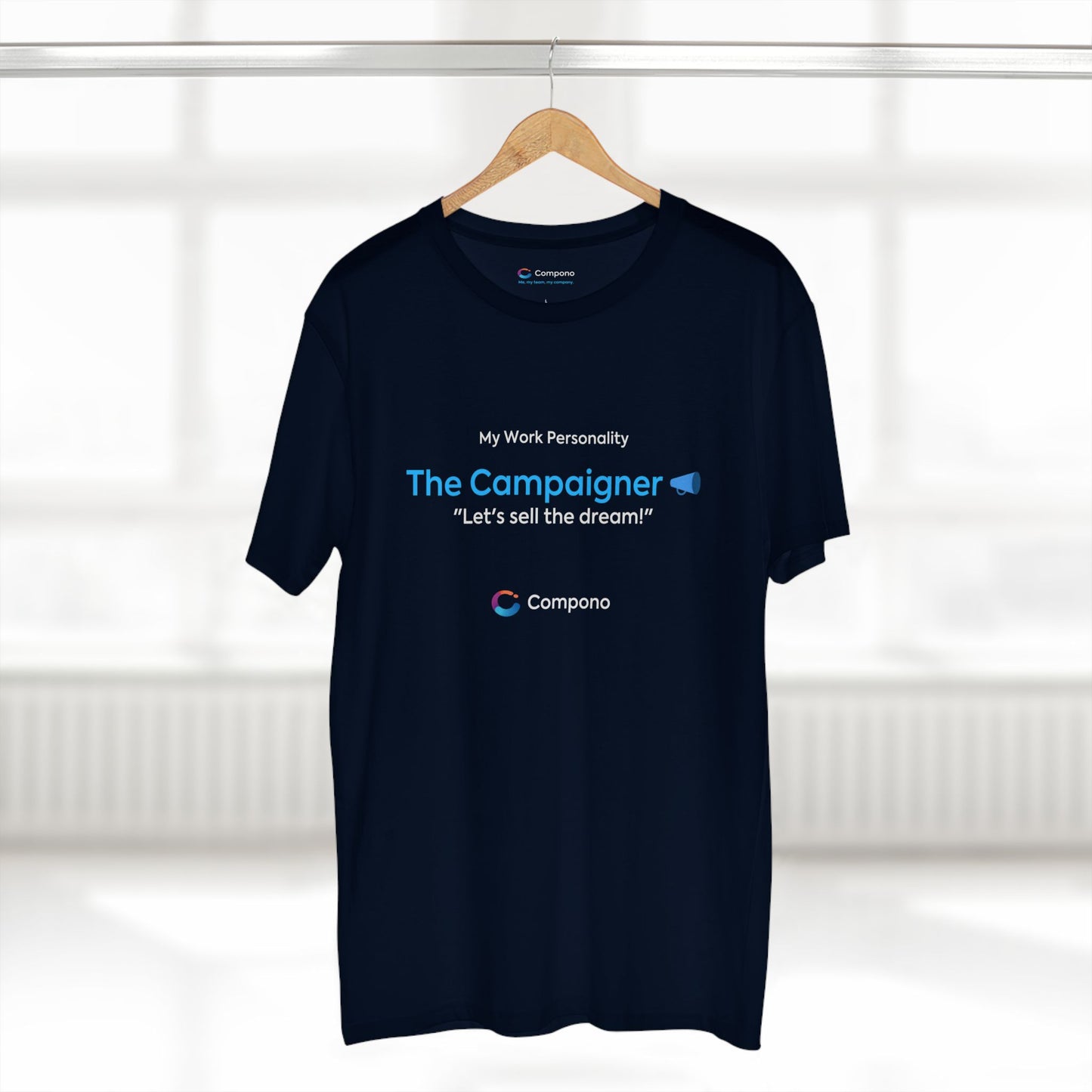 "The Campaigner" Work Personality T-Shirt
