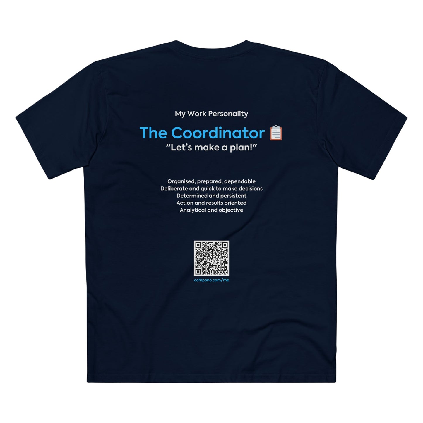 "The Coordinator" Work Personality T-Shirt