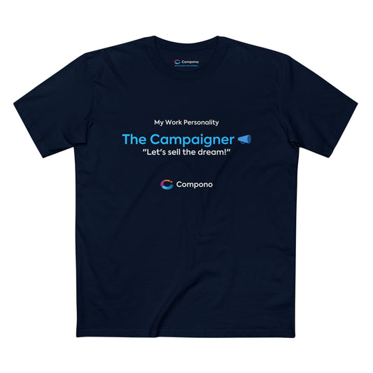 "The Campaigner" Work Personality T-Shirt